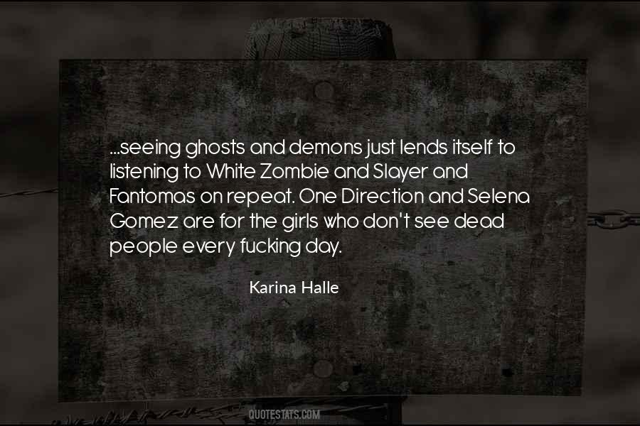 Quotes About Seeing Ghosts #581552