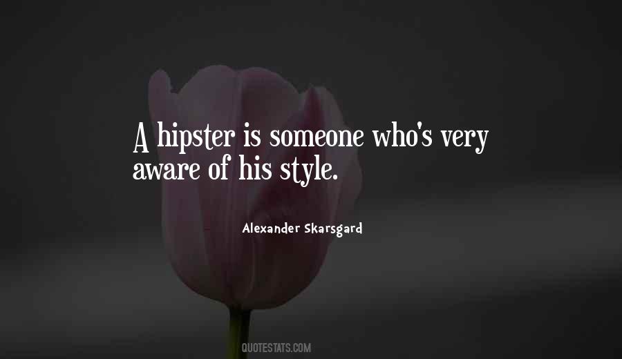 Quotes About Hipster Style #890249