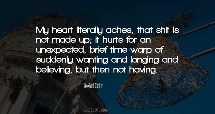 Quotes About Heart Aches #1550503