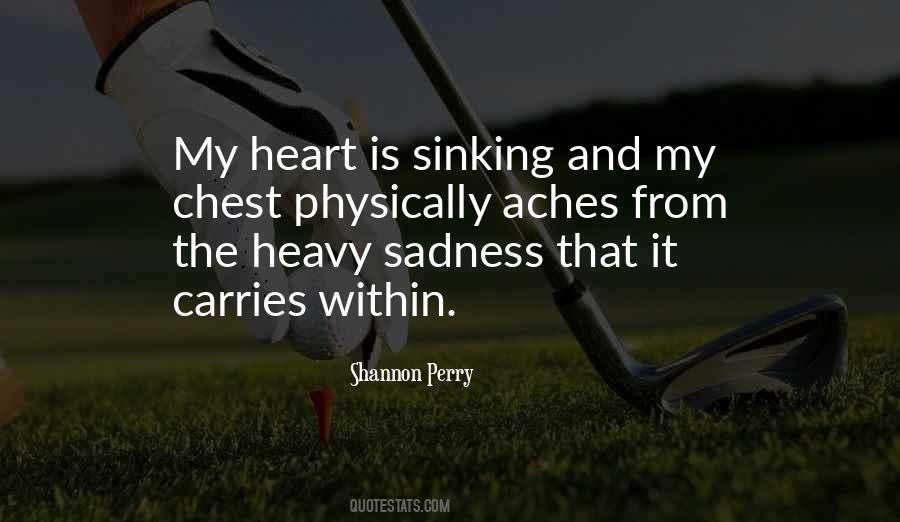 Quotes About Heart Aches #678845