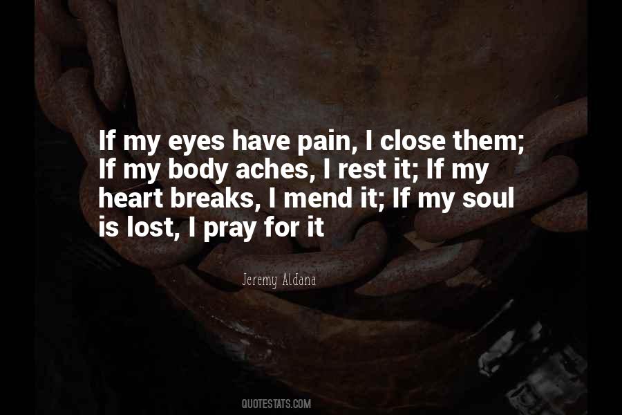 Quotes About Heart Aches #990489