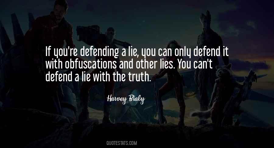 Quotes About Defending A Lie #202028