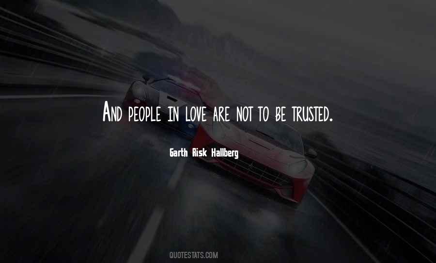 Quotes About Not Trusted #708759