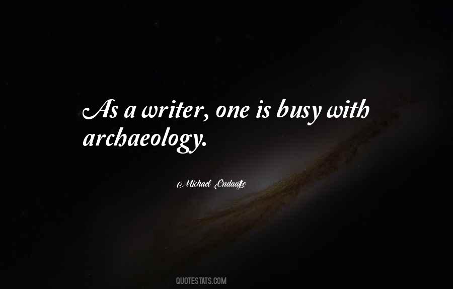 Quotes About Archaeology #1229027