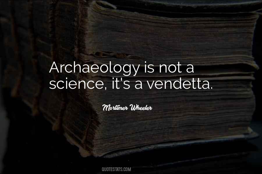 Quotes About Archaeology #1686165