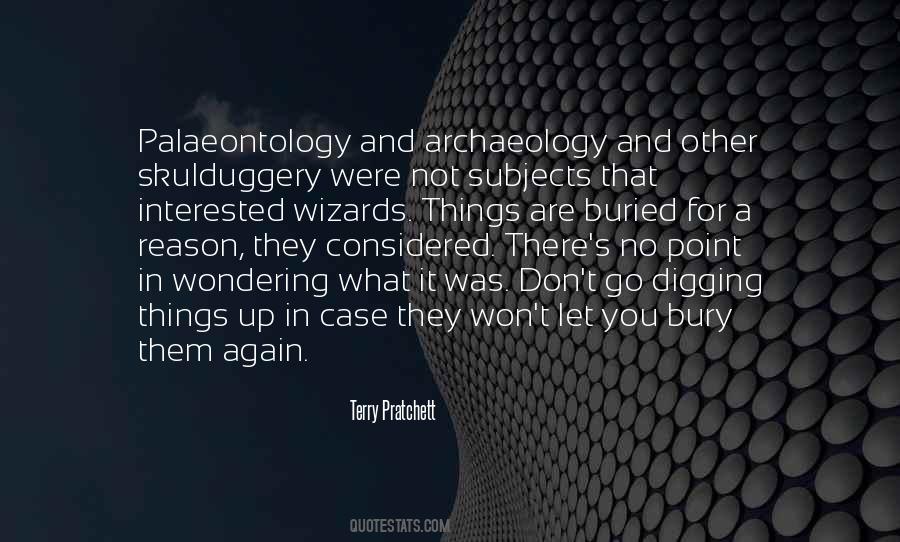 Quotes About Archaeology #502071