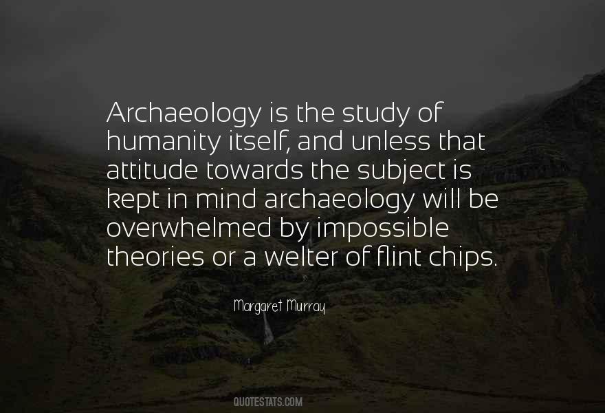 Quotes About Archaeology #601409