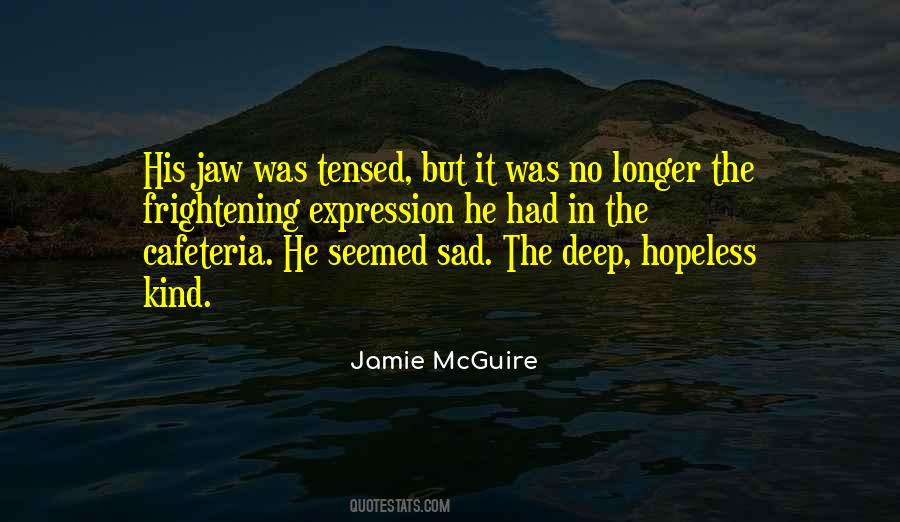 Quotes About Hopeless #1178317