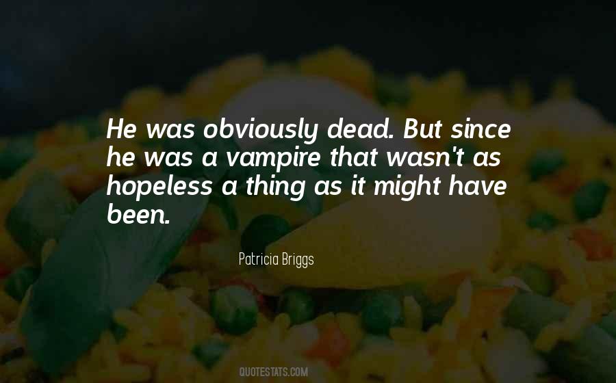 Quotes About Hopeless #1338500