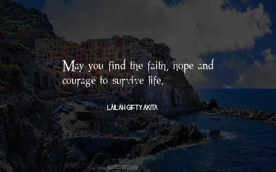 Quotes About Faith Hope And Courage #1654924