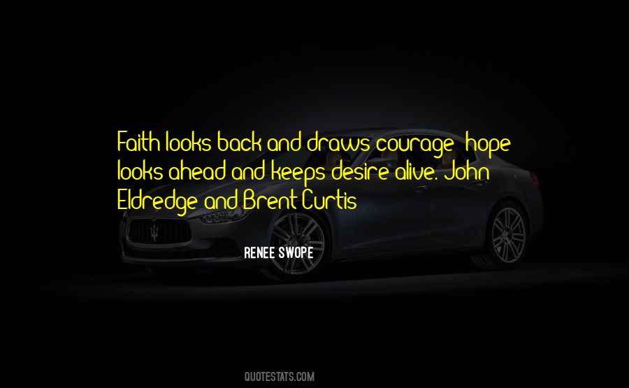 Quotes About Faith Hope And Courage #889173