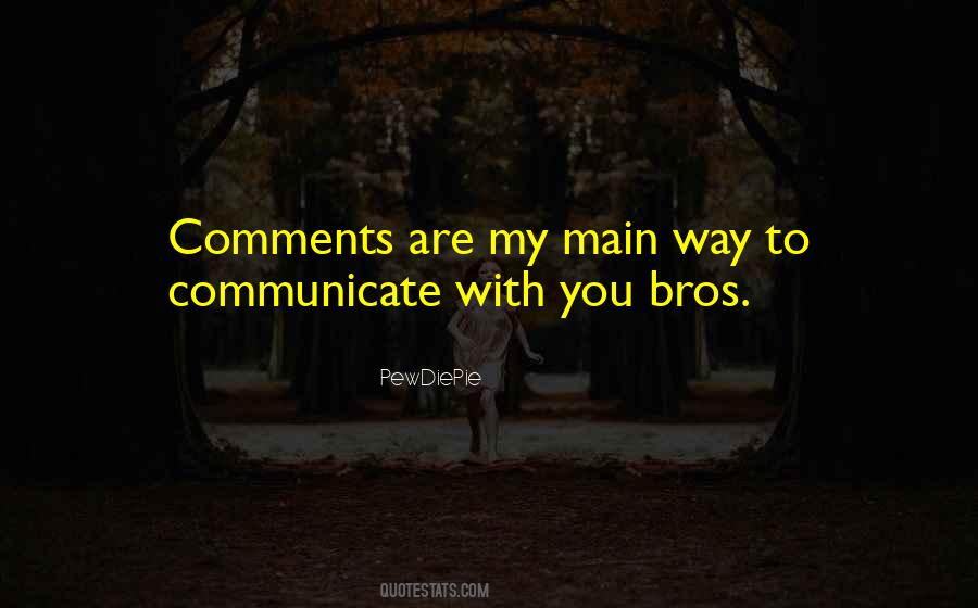 Quotes About Bros #1424151