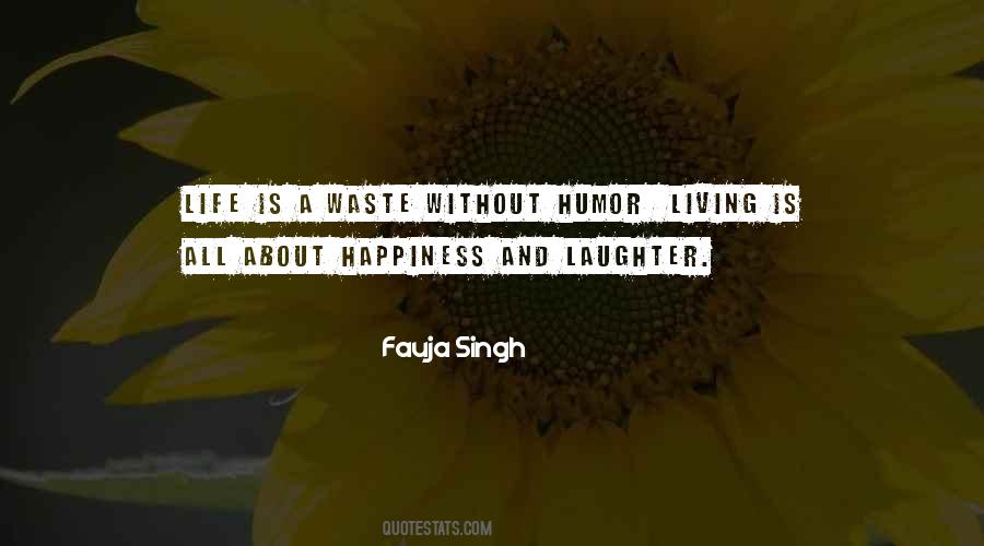 Quotes About Happiness And Laughter #355196