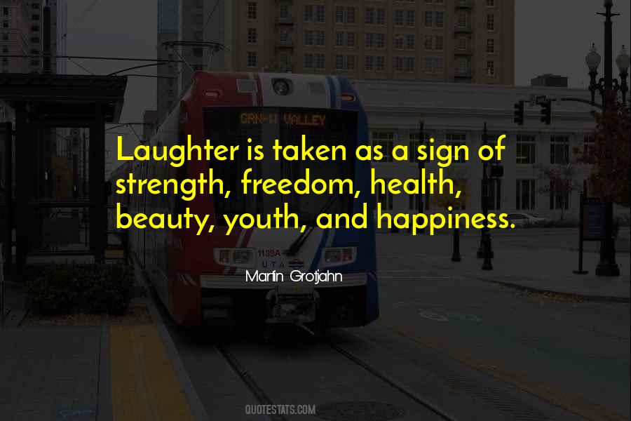 Quotes About Happiness And Laughter #881421