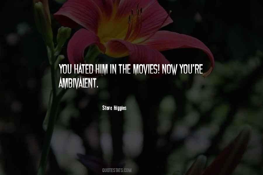 Quotes About Ambivalent #105069