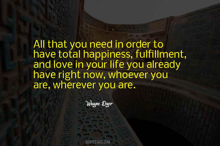 Quotes About Fulfillment And Happiness #891643