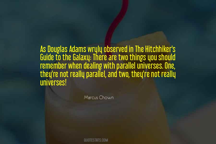 Quotes About The Hitchhiker's Guide To The Galaxy #947266