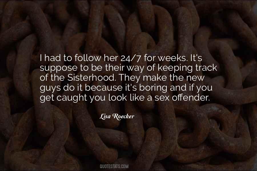 Quotes About A Sisterhood #1080256