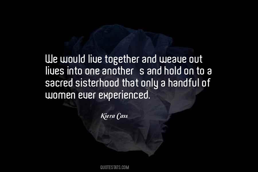 Quotes About A Sisterhood #116280