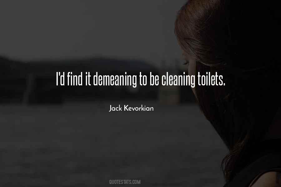 Quotes About Demeaning #1562543