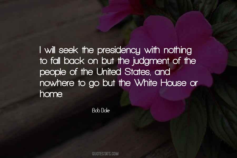 Quotes About The Presidency Of The United States #1372007