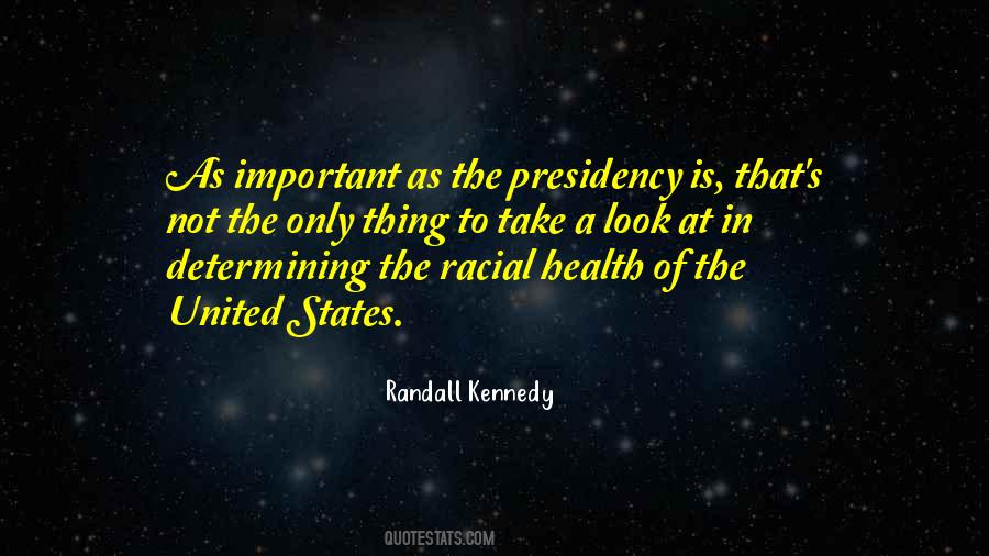 Quotes About The Presidency Of The United States #1620824
