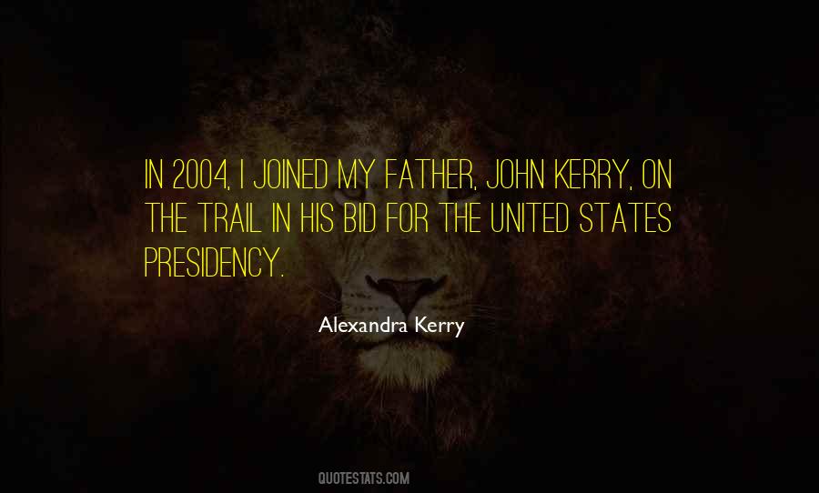 Quotes About The Presidency Of The United States #458414