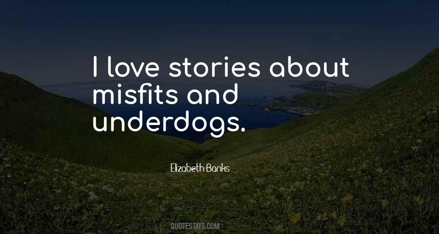 Misfits Of Love Quotes #258370