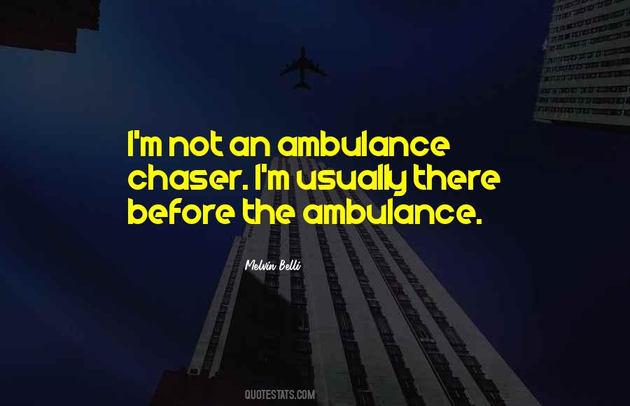 Quotes About Ambulance #1041928