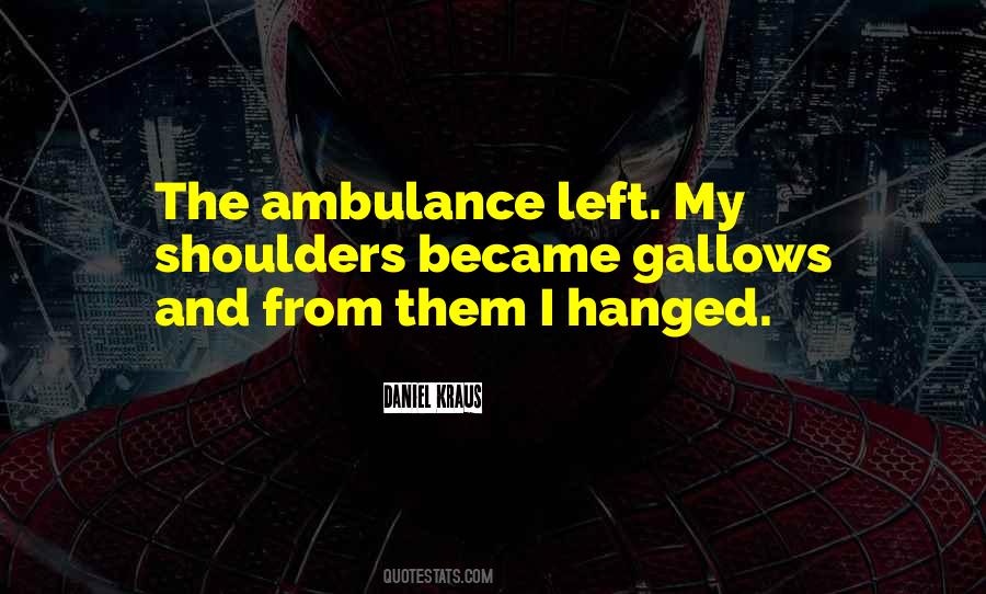 Quotes About Ambulance #404536