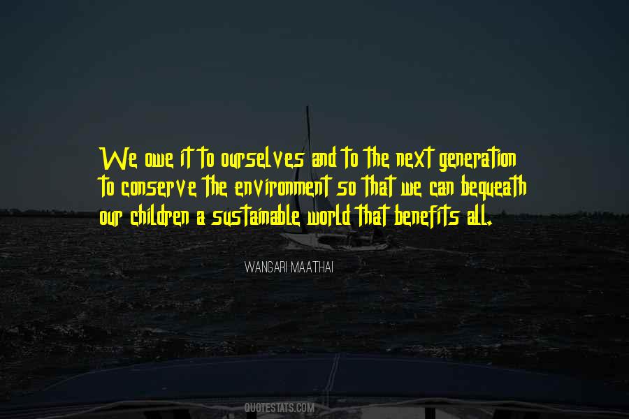 Quotes About The Next Generation #1244098