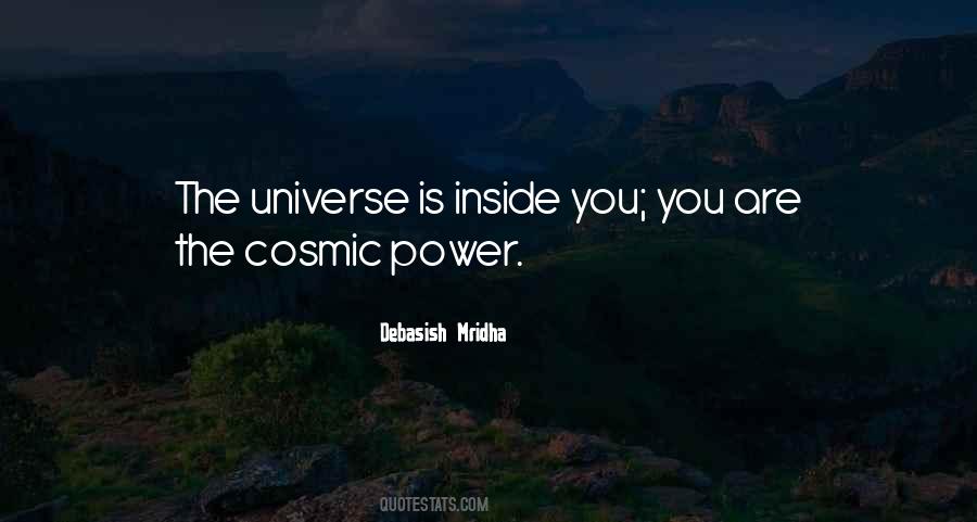 The Universe Is Inside You Quotes #392768