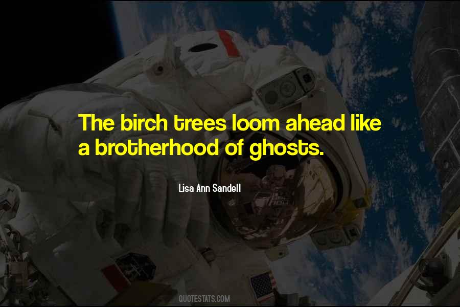 Quotes About Birch #941914