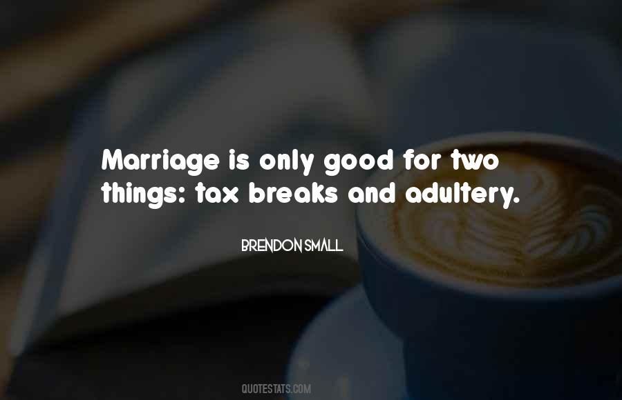 Tax Breaks Quotes #1495106