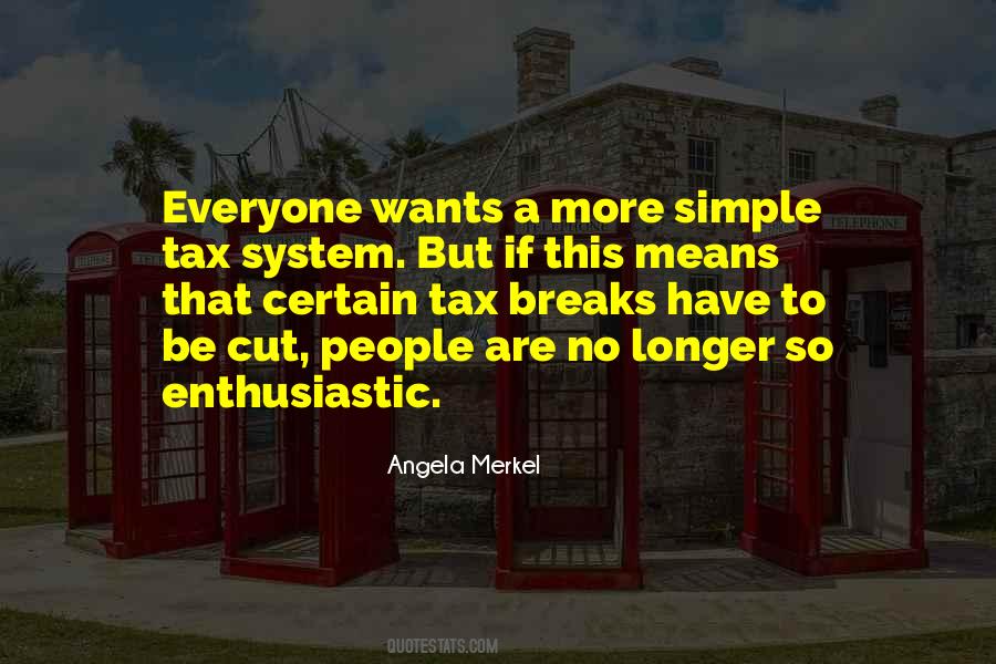 Tax Breaks Quotes #1627083