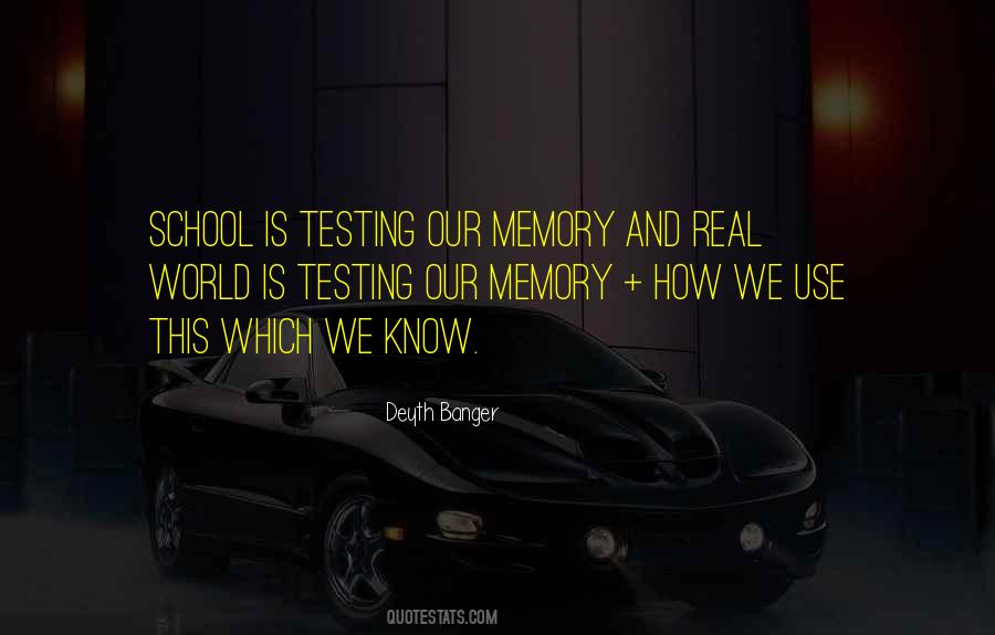 Quotes About School Testing #822735