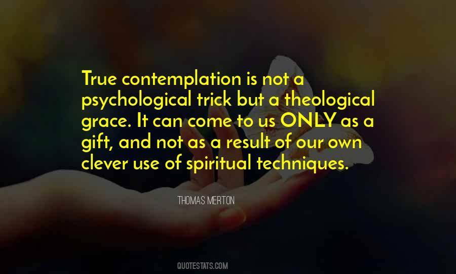 Spiritual Contemplation Quotes #1059760