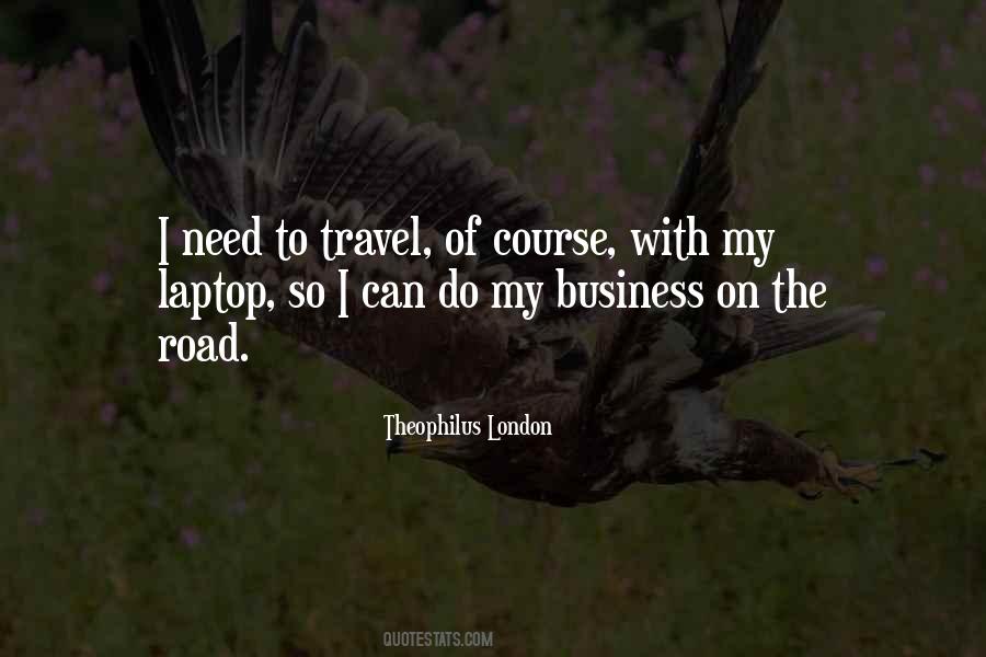 Quotes About Travel To London #1106347