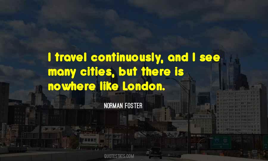 Quotes About Travel To London #506090