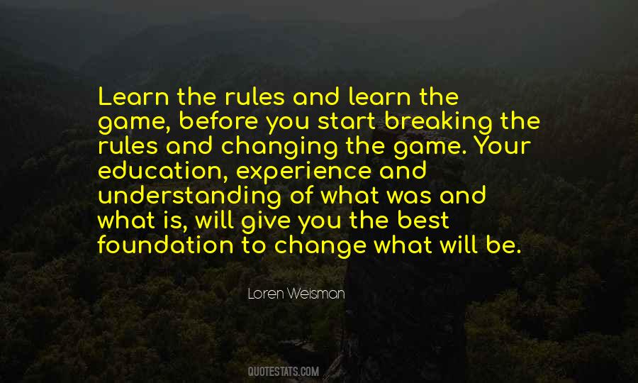 Quotes About Changing The Rules Of The Game #1454568