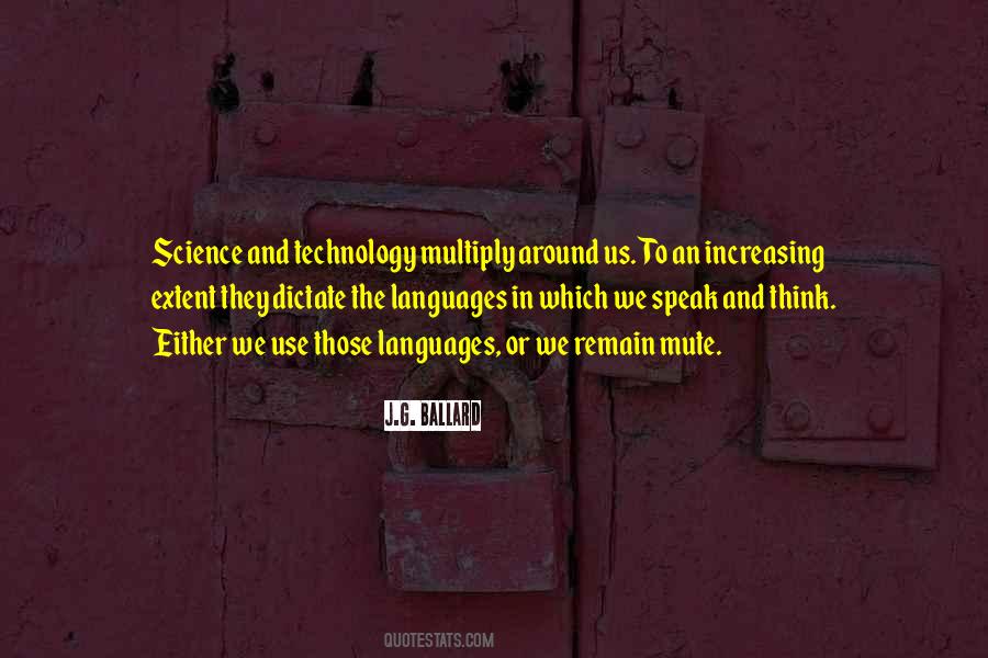 Quotes About Too Much Technology #10160
