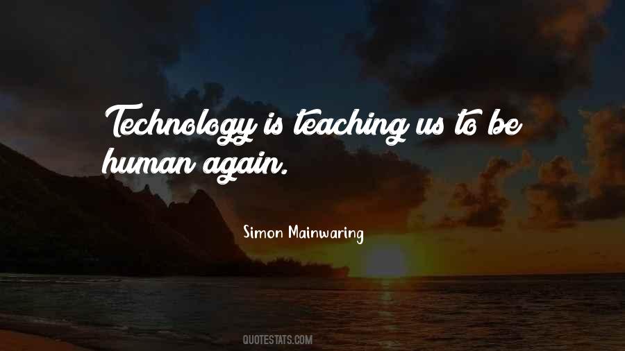 Quotes About Too Much Technology #9881