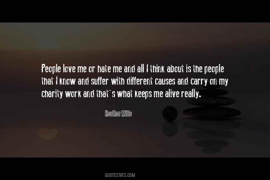 Quotes About Love Me Or Hate #1301839