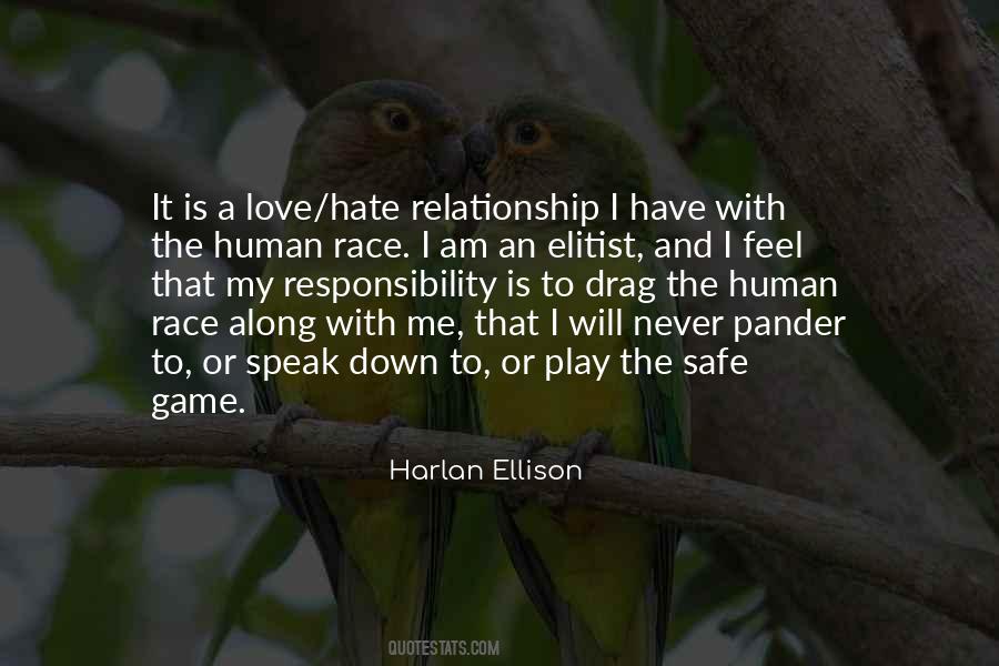 Quotes About Love Me Or Hate #1428445