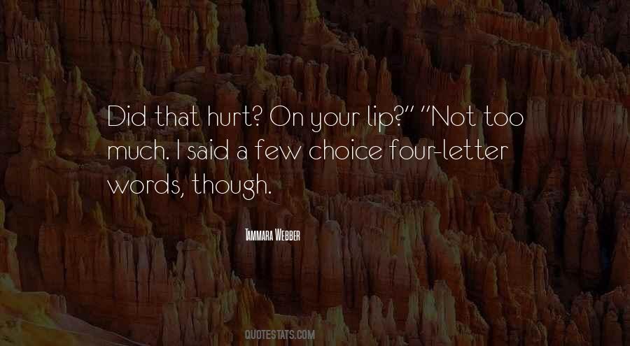 Quotes About Your Words Hurt #1260258