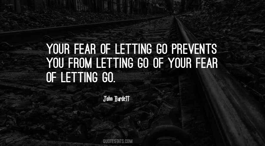 Quotes About Letting Go Of Fear #204039