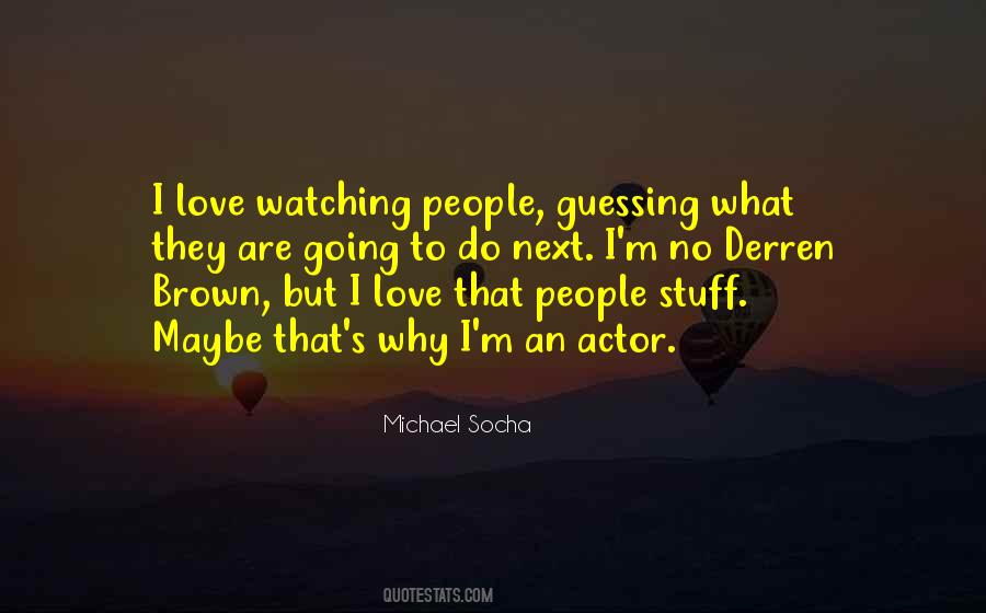Quotes About Guessing Love #1218363