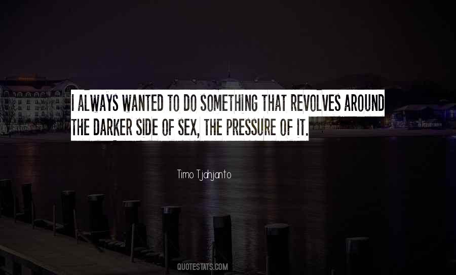 Quotes About Darker Side #1878523