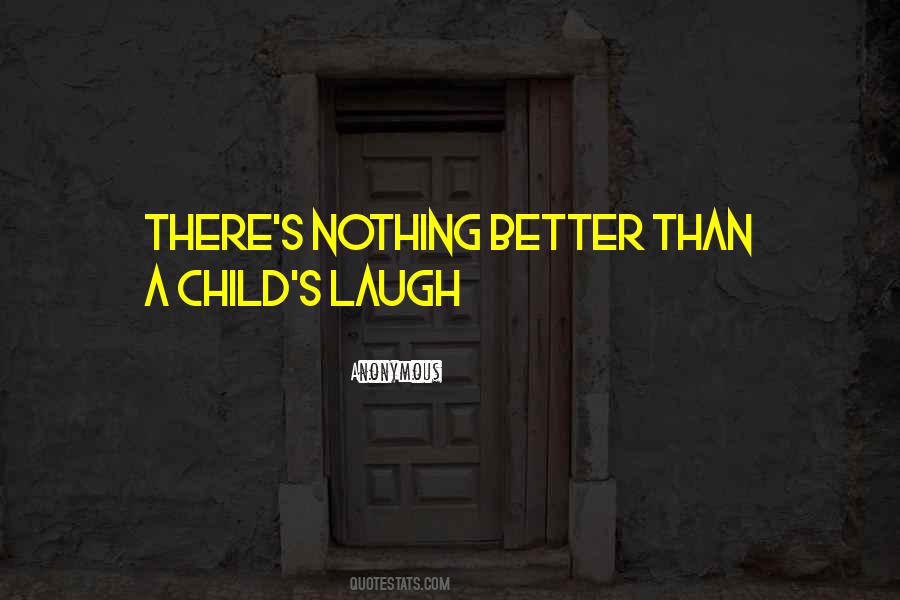 Quotes About Child Laugh #932713