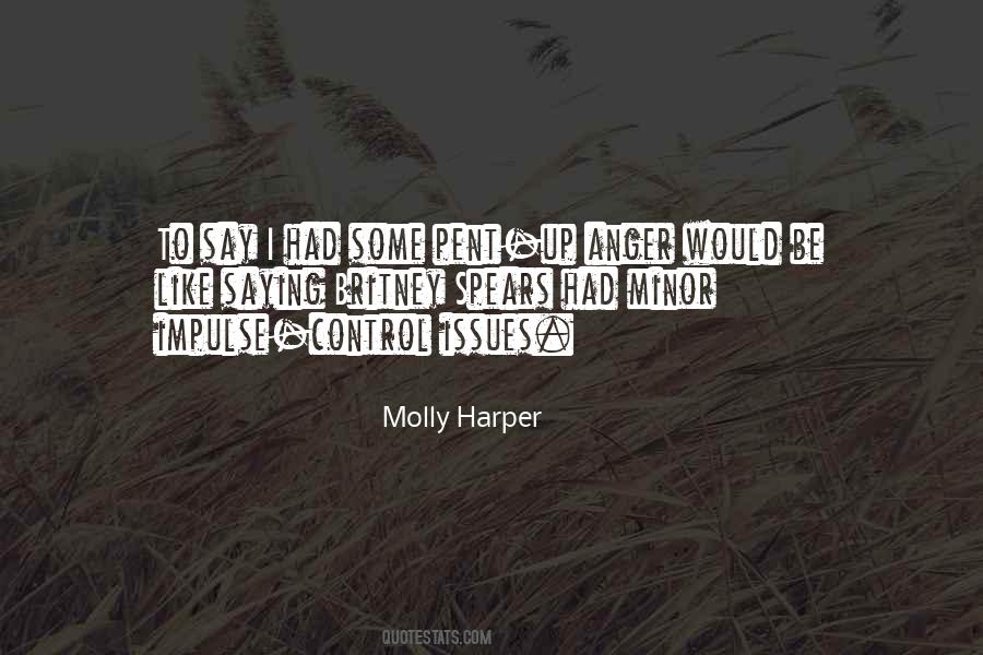 Quotes About Pent Up Anger #1035708